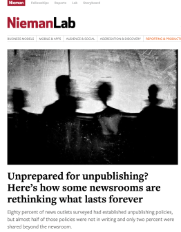 Unprepared for unpublishing Here’s how some newsrooms are rethinking what lasts forever » Nieman Journalism Lab